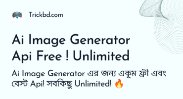 Ai Image Generator এর জন্য একদম ফ্রী এবং বেস্ট Api! সবকিছু Unlimited!  🔥