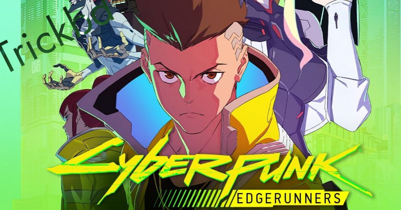 cyberpunk edge runner new masterpiece anime series. bangla review