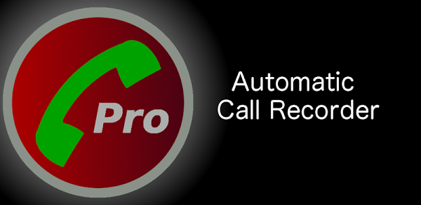 ফ্রিতে ডাউনলোড করুন Automatic Call Recorder Pro (নতুন ভার্সন) যার দাম $7.12 ডলার