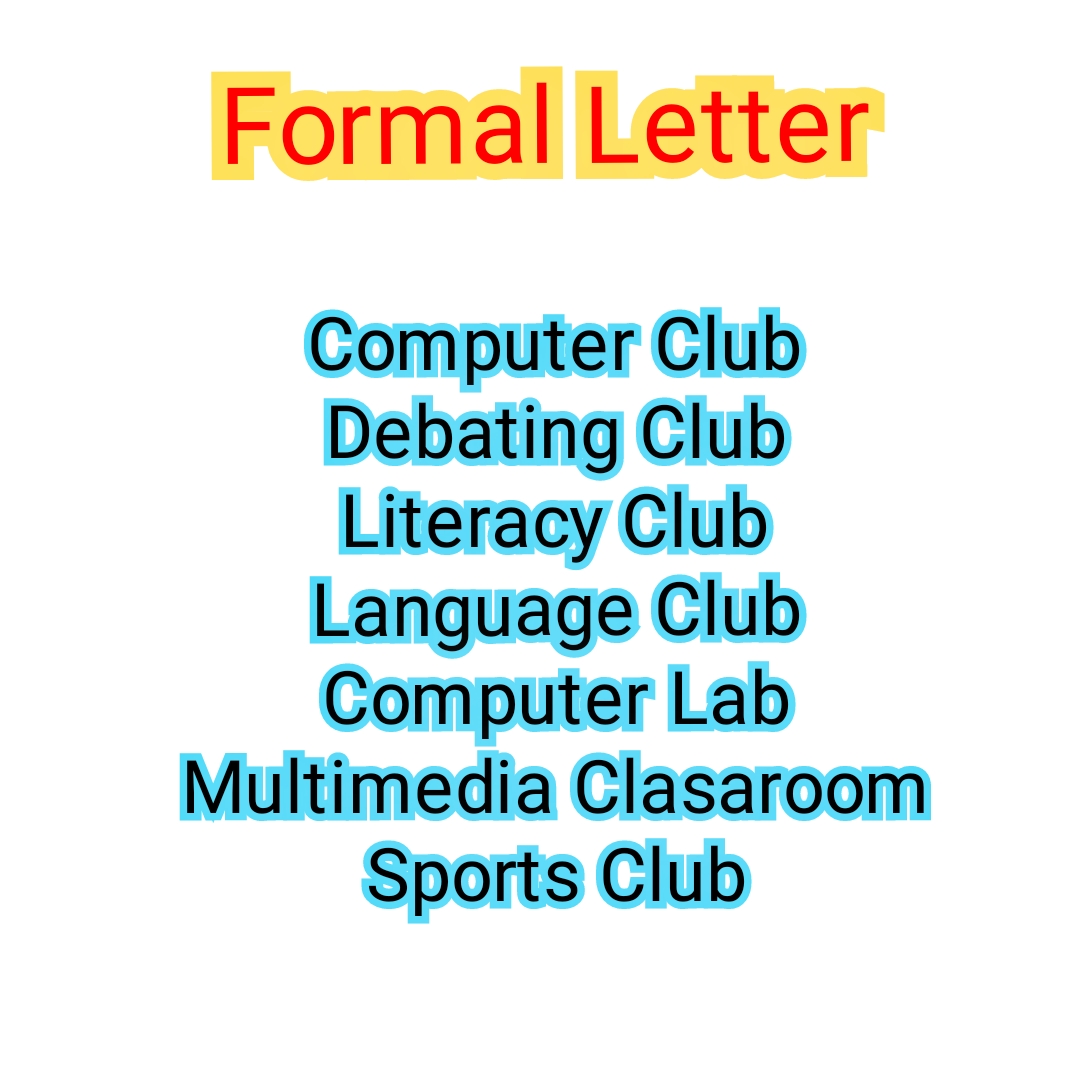 একটি Formal Letter এর ফরম্যাট দিয়ে কয়েকটি Formal Letter লিখুন [SSC & HSC]