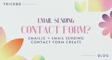 রিয়াল Emai Send করার Contact Form তৈরি করুন Javascript দিয়ে [EmailJS]