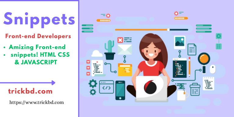 ওয়েব ডেভলপারদের জন্য Amizing Front-end snippets! HTML CSS & JAVASCRIPT || পার্ট – ৩