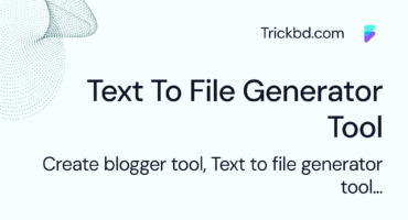 Text To File Generator টুল তৈরি করুন Blooger এ! 🔥