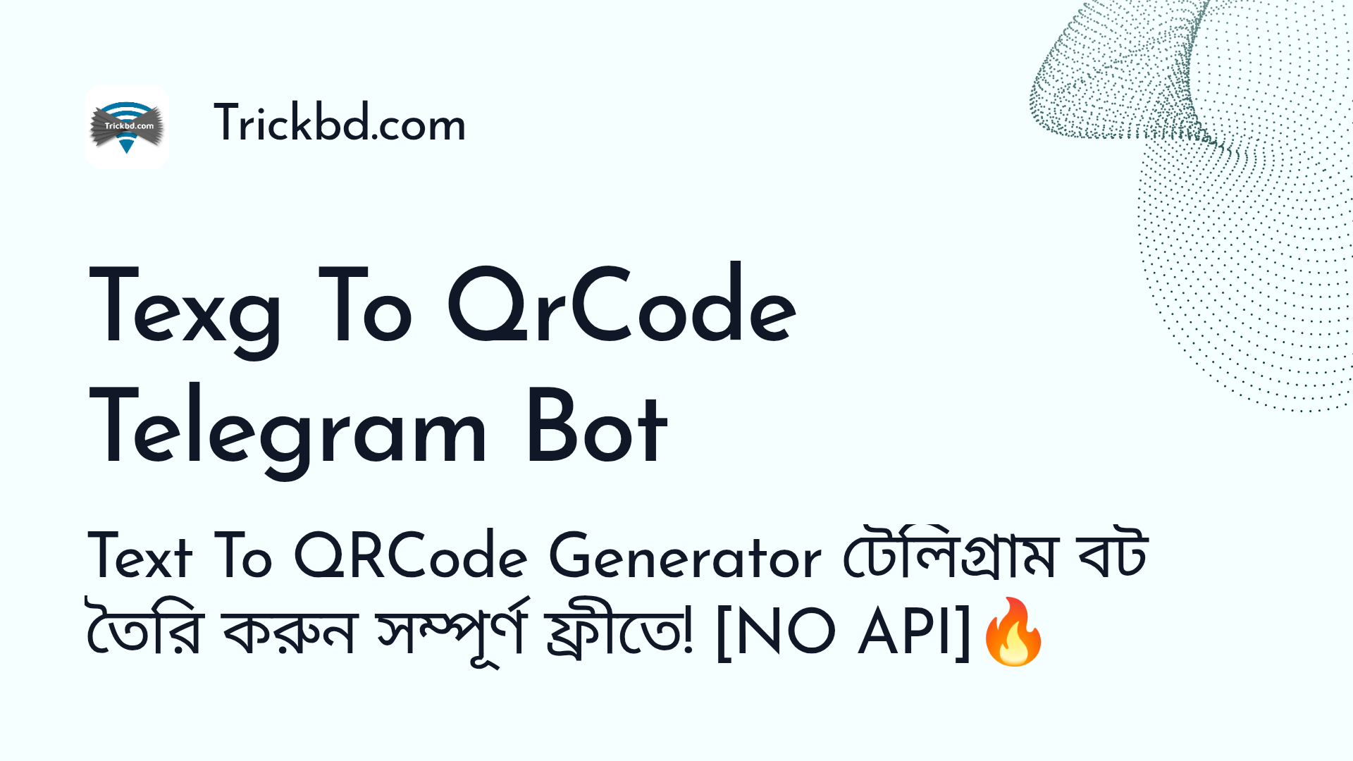 Text To QRCode Generator  টেলিগ্রাম বট তৈরি করুন সম্পূর্ণ ফ্রীতে!