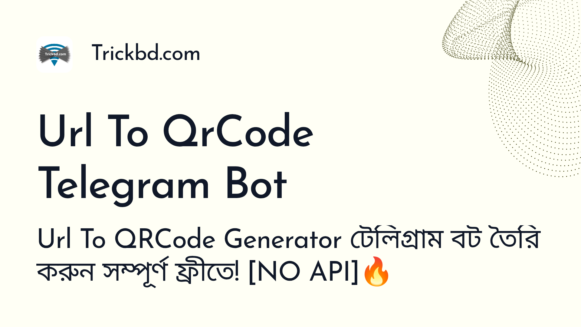 Url To QRCode Generator  টেলিগ্রাম বট তৈরি করুন সম্পূর্ণ ফ্রীতে! [NO API]🔥