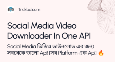 Social Media ভিডিও ডাউনলোড এর জন্য সবথেকে ভালো Api! [সব Platform এক Api] 🔥