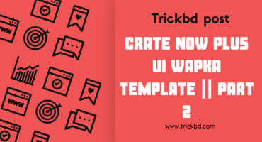 Plus UI Wapka Template তৈরি করুন || Part 2