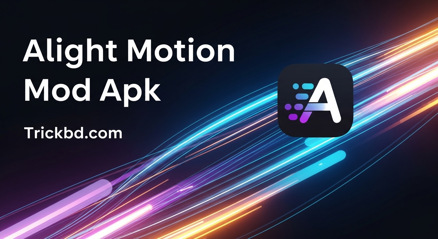 Alight Motion প্রিমিয়াম Modified Apk! [No Watermark & Ads]