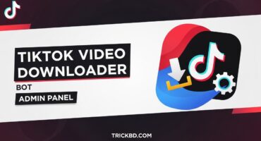 Tiktok ভিডিও Downloder Telegram Bot! [Admin system + Ads system] 🔥