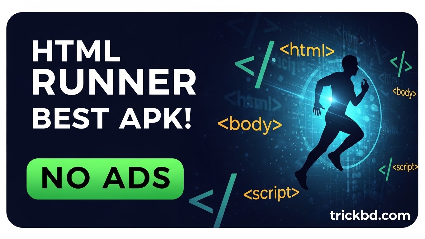HTML Run করার জন্য Best Apk! সাথে Mod version!