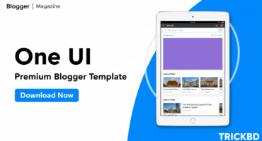One Ui Premium ব্লগার টেমপ্লেট ফ্রী নিন!