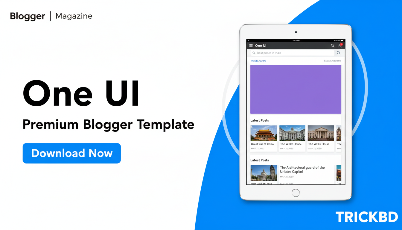One Ui Premium ব্লগার টেমপ্লেট ফ্রী নিন!
