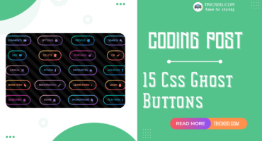 15 Css Ghost Buttons || আপনার ওয়েবসাইট এর জন্য Ghost Button Css নিন || Coding Post 07