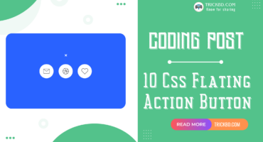 10 Css Flating Action Buttons || আপনার ওয়েবসাইটের জন্য Flating Action Button Css নিন || Coding post 08