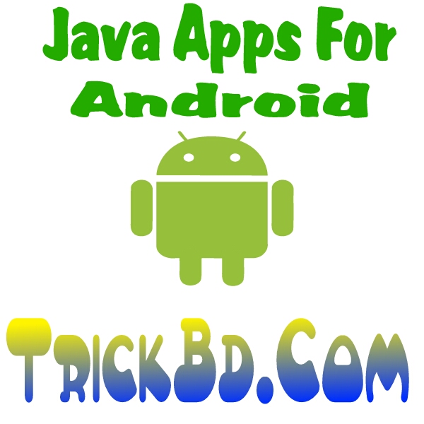এবার আপনার Android ফোনে ব্যবহার করুন যেকোনো Java এপ্স খুব সহজেই ।সবাই পারবেন