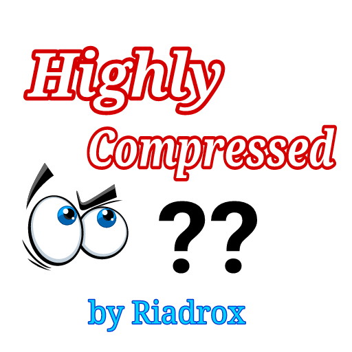 [Experiment] Highly Compressed কি? আসলেই Highly Compressed ফাইল কাজ করে? এ নিয়ে আপনাদের ভুল ধারণা + আমার গবেষণা – by Riadrox