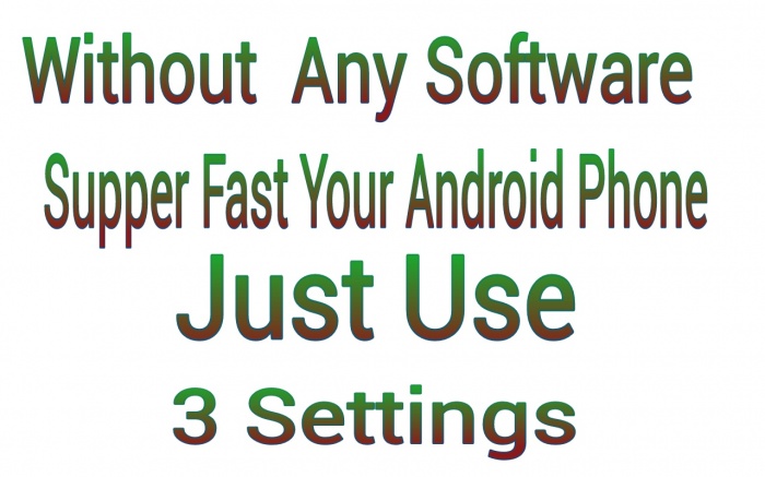 Software ছাড়া Android phone Fast করুন। 3 টা Setting use করে।