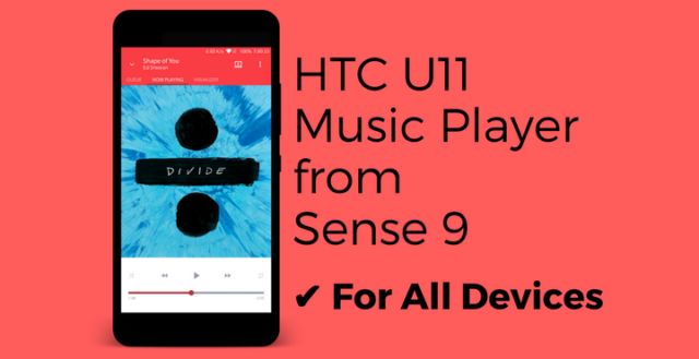 [Ported app]HTC U11 এর Music Player চালান আপনার Android Device এ+Meterial Desing_Posted By os