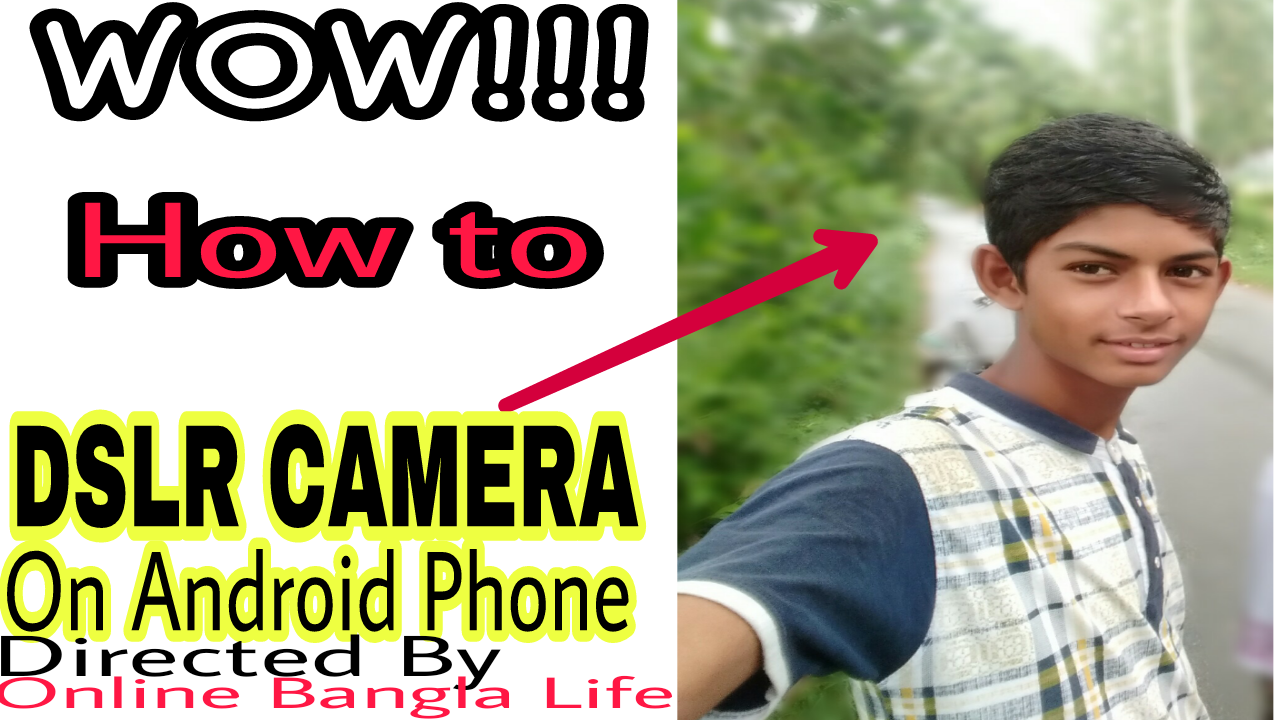 আপনার ফটোতে ব্যাকরাউন্ড ব্লুর করুন মোবাইল দিয়ে।How to DSLR Camera on Android phone