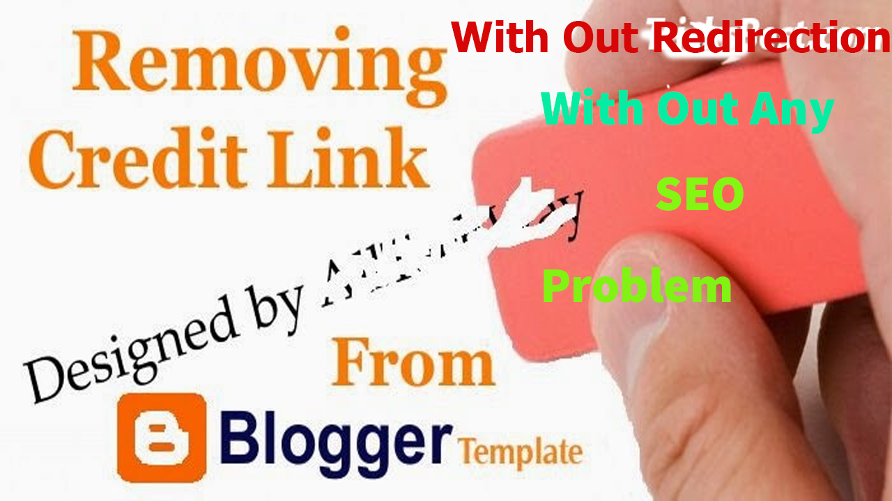 How To Remove Blogger Footer Credit With Out Redirect And Any Seo Problem