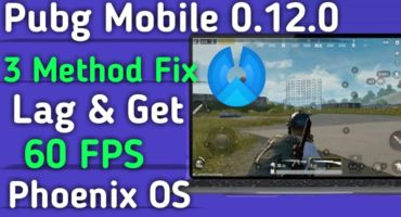 Pubg Mobile Lag Fix  করুন 60 FPS Pubg Mobile খেলুন Phoenix Os তে 3.5.0 Version