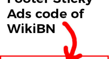[Request Post} WikiBN এর Footer Sticky Ads Code