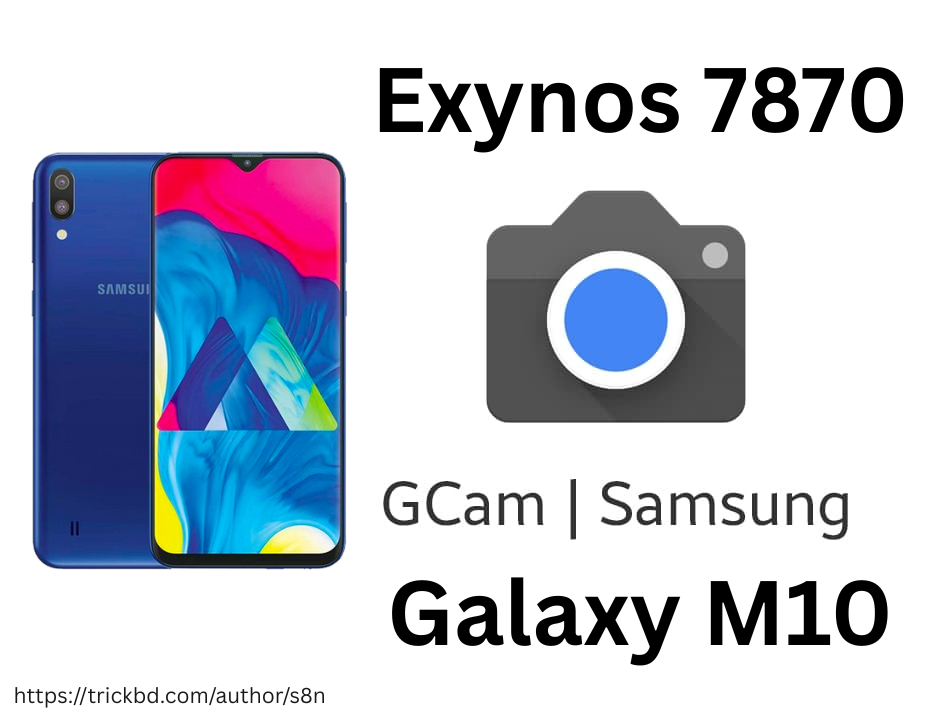 Gcam for Galaxy M10