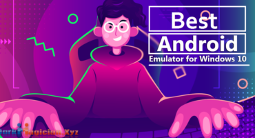 Best Android Emulator For PC 2020