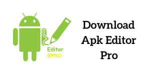 ডাউনলোড করুন APK Editor Pro এর নতুন প্রিমিয়াম ভারসন একদম ফ্রি