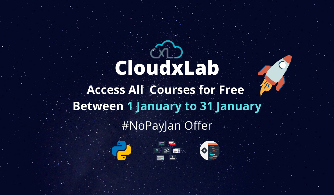 CloudxLab দিচ্ছে নতুন বছর উপলক্ষ্যে যেকোন Course Freeতেই(0$) Enroll করার সুযোগ 31-January পর্যন্ত