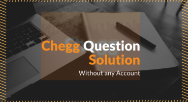 কোন Premium Account ছাড়াই Chegg এর Solution বের করুন ?