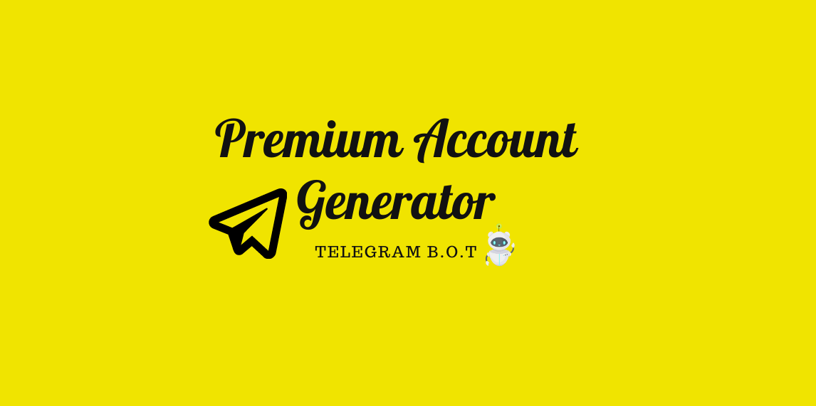 Introducing A Telegram B.O.T, যা বিভিন্ন Premium Account Generate করতে পারে