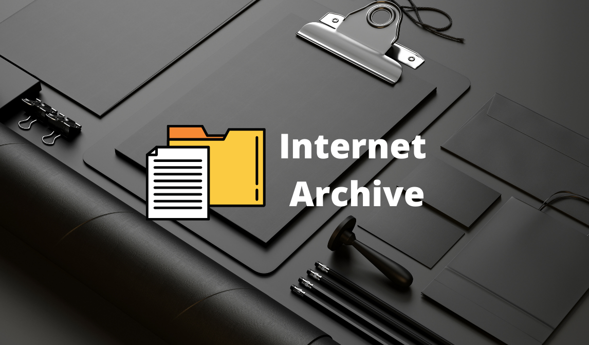 বিভিন্ন Format এর Fileএর এক বিশাল লাইব্রেরি Internet Archive