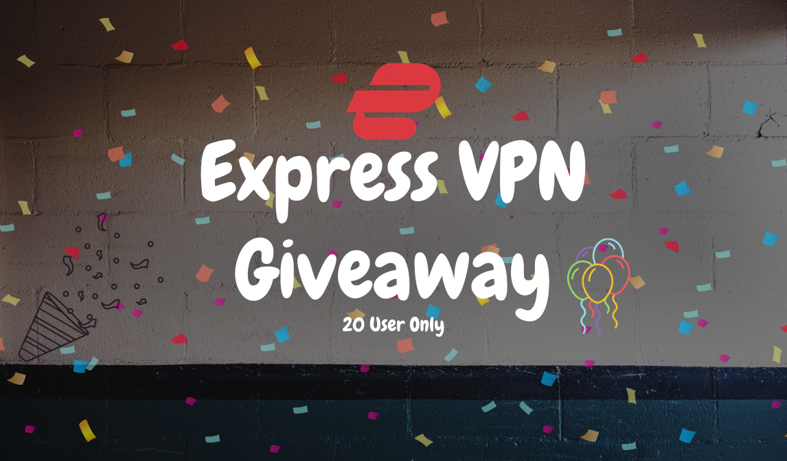 [Expired]20টি Express VPN Premium Activation Code Giveaway [শুধুমাত্র PC User]