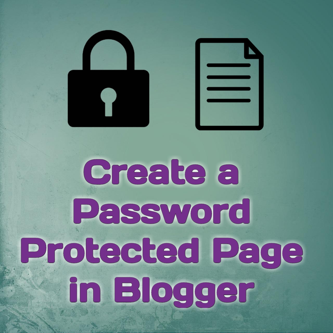 How to Create a Password Protected Page in Blogger? Complete Tutorial