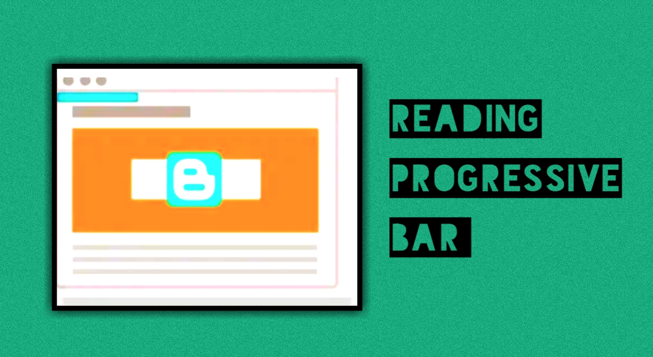 কিভাবে ব্লগার ওয়েবসাইটে Reading Progressive Bar যুক্ত করবো? Complete Tutorial