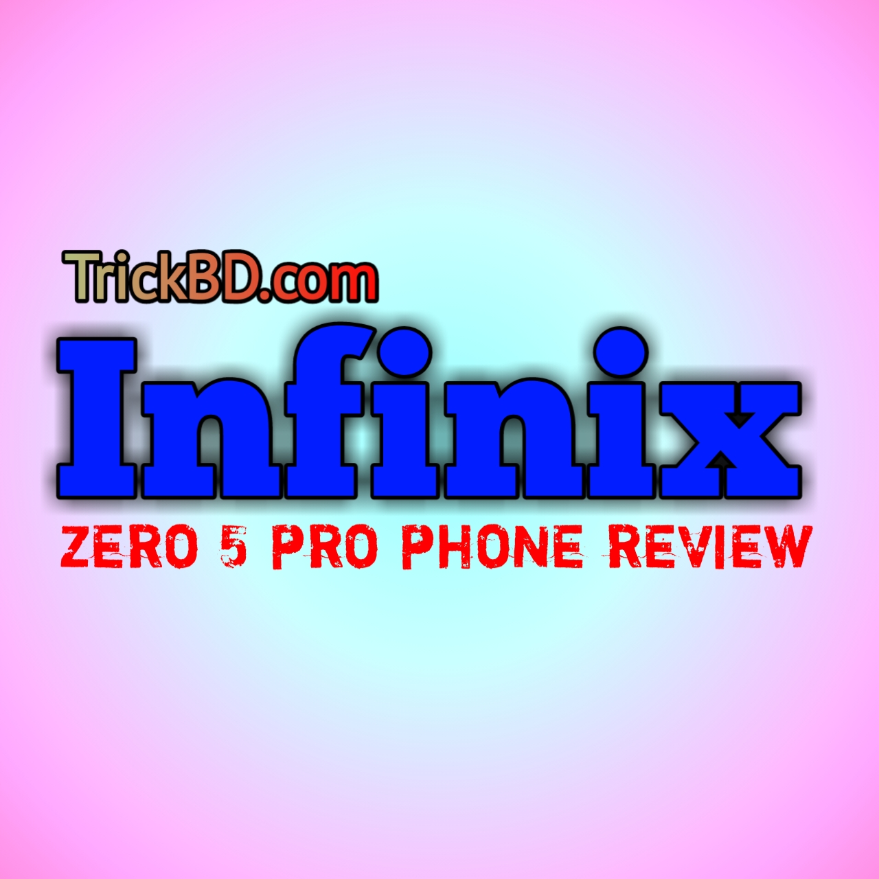 [ব্যবসা-17] একনজরে দেখে নিন infinix zero 5 pro phone review