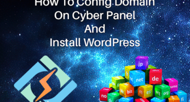 How To Config Domain On Cyber Panel And Install WordPress (Part – 4 )