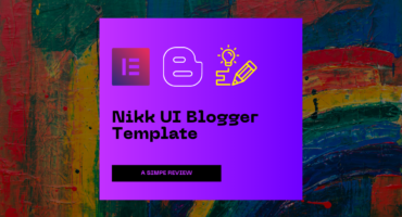 প্রিমিয়াম Nikk UI Blogger Template Review (27$)