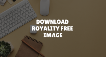 যেসকল Site থেকে High Qualityর Royality Free Image Download করতে পারবেন ফ্রিতেই (0$)