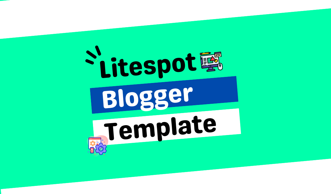 Litespot প্রিমিয়াম Blogger Template Download করুন ফ্রিতেই (12$)