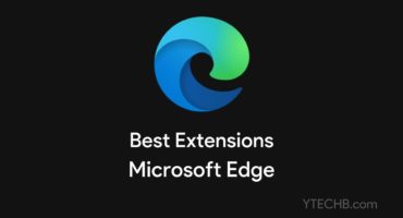 ১৫টি Best Microsoft Edge Extensions!