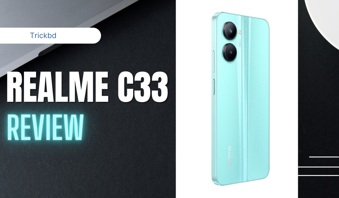 Realme C33 – আইফোনের মত দেখতে