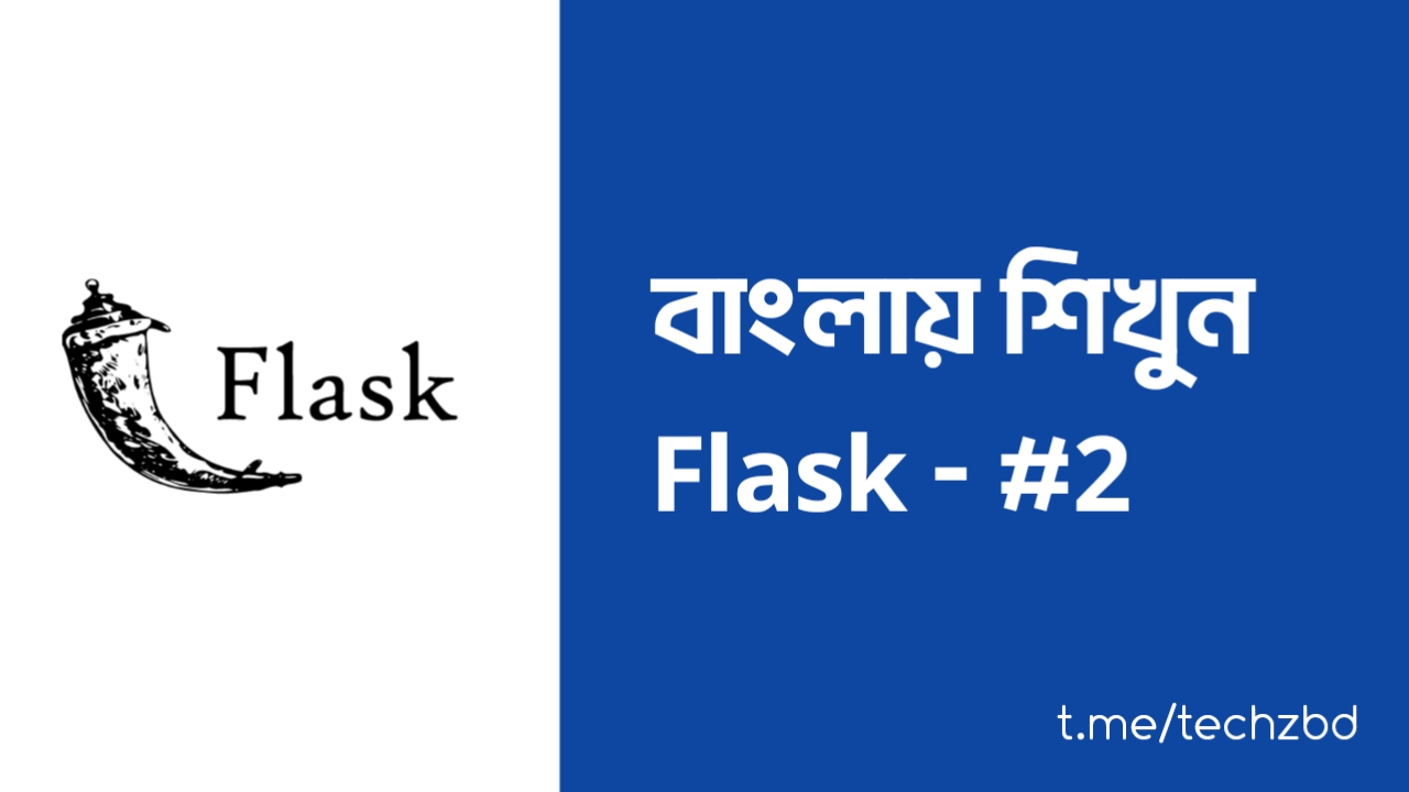 বাংলায় Flask শিখুন | Python Flask Course – First Programme #2