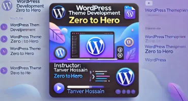 WordPress Theme Development – Zero to Hero : Episode 02