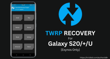 Samsung Galaxy S20 Series এর জন্য নিয়ে নিন Official TWRP Recovery [Exynos]