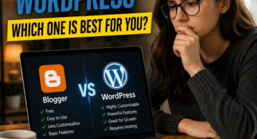 Blogger নাকি WordPress – নতুনদের জন্য কোনটা ভালো? আমি শুরু করলে কোনটা বেছে নিতাম