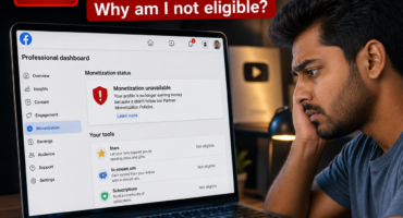 Facebook Monetization না পাওয়ার আসল কারণ? শুধু Follower থাকলেই হবে না